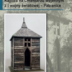 Kaplica na Cmentarzu Wojennym z pierwszej wojny światowej – Pabianice. 1:87 (H0)