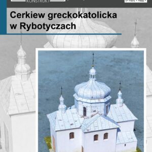 Cerkiew greckokatolicka w Rybotyczach skala 1: 100